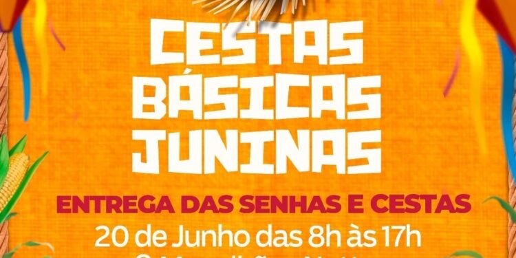Madre de Deus: Prefeitura irá distribuir Cestas Básicas, no arraiá da gente, na próxima segunda
