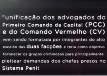 Relatório do Ministério da Justiça revela aliança inédita entre PCC e CV
