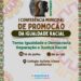 Candeias: 1ª Conferência Municipal de Igualdade Racial será realizada no dia 18 de julho; veja como se inscrever